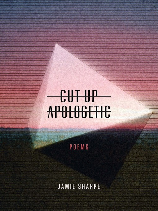 Title details for Cut-up Apologetic by Jamie Sharpe - Available